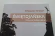 Książka o ul. Świętojańskiej. Bezpłatne egzemplarze dla czytelników