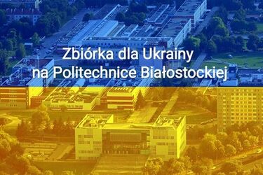Politechnika Białostocka włącza się do zbiórki darów
