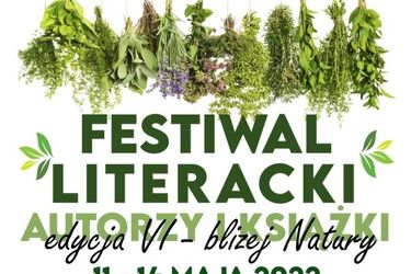 "Bliżej natury" to hasło tegorocznego Festiwalu Literackiego "Autorzy i książki"