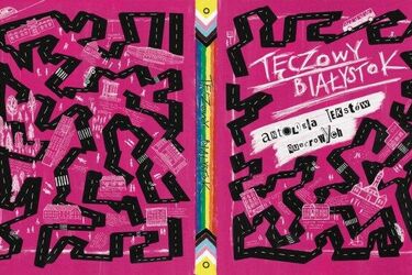 Czy Białystok to tęczowe miejsce? Nadchodzi premiera książki od środowiska queer [WYWIAD]