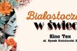 "Białostoczanki w świecie". Wszystkie artystki zaczynały w naszym mieście!