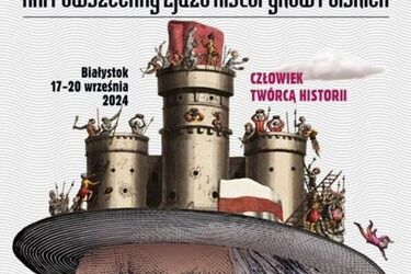 XXI Zjazd Historyków Polskich w Białymstoku. Zostanie nadany tytuł doktora honoris causa