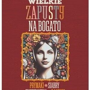 Wielkie Zapusty na BOGATO w Gwincie!