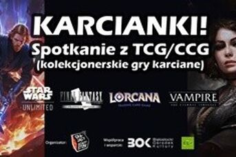 Karcianki! Spotkanie z kolekcjonerskimi grami karcianymi