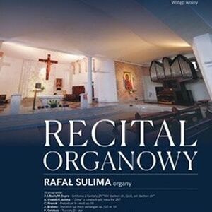 Recital Organowy Rafała Sulimy 