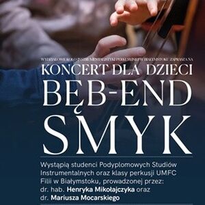 Koncert dla dzieci SMYK w Uniwersytecie Muzycznym