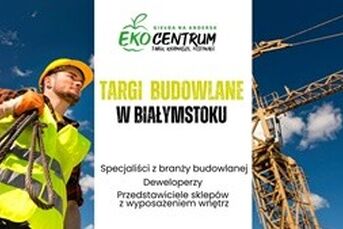 Targi Budowlane w Białymstoku