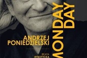 MONDAY-DAY Andrzej Poniedzielski