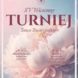 XV Wiosenny Turniej Tańca Towarzyskiego