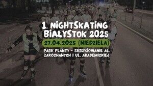1. Nightskating Białystok 2025
