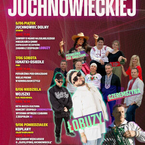 Dni Ziemi Juchnowieckiej 2025