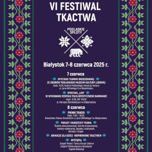 VI Festiwal Tkactwa Podlaskie Sploty