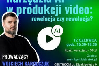 Narzędzia AI w produkcji wideo: rewelacja czy rewolucja? / Centroom Przedsiębiorczości