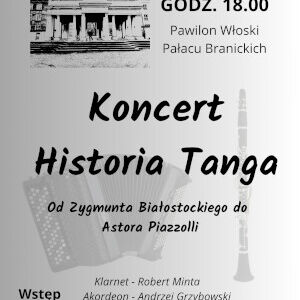 Koncert „Od Zygmunta Białostockiego do Astora Piazzolli”