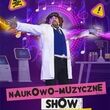 Szaleni naukowcy - show dla dzieci