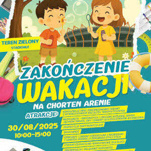 Zakończenie Wakacji na Chorten Arenie