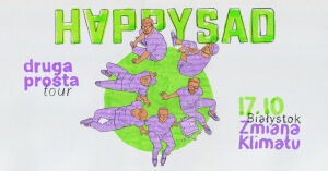 HAPPYSAD – Druga Prosta Tour