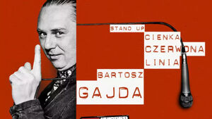 Bartosz Gajda / w programie „Cienka czerwona linia”