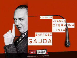 Bartosz Gajda / w programie „Cienka czerwona linia”