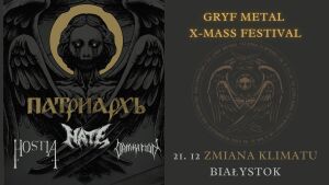 Gryf Metal X-Mass Festival Białystok | Patriarkh / Hate / Hostia / Damnation