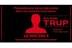 "Trup" Teatr Dramatyczny