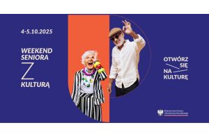 Weekend seniora z kulturą