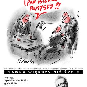 Wystawa „Sawka większy niż życie”