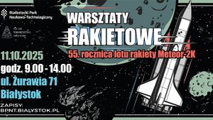 Warsztaty modelarstwa kosmicznego z okazji 55. rocznicy lotu rakiety Meteor-2K