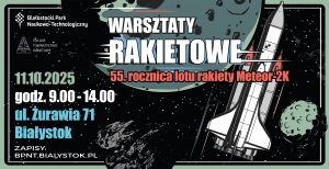 Warsztaty modelarstwa kosmicznego z okazji 55. rocznicy lotu rakiety Meteor-2K