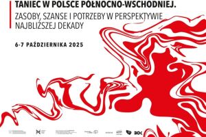 Konferencja: Taniec w Polsce północno-wschodniej