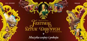 Pieśni Rycerskie - Międzynarodowy Festiwal Sztuk Dawnych im. Izabeli Branickiej
