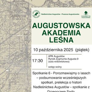 Augustowska Akademia Leśna - Spotkanie VI