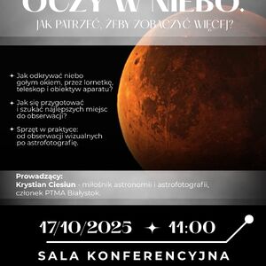 Oczy w niebo - jak patrzeć, żeby zobaczyć więcej? Spotkanie z Krystianem Ciesiuniem