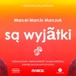 Wystawa „Są wyjątki” Marcela Marcina Marczuka