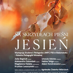 Scena Mistrzów: Na Skrzydłach Pieśni – Jesień 