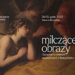 Milczące obrazy | Opowieść o dziełach wywiezionych z Białegostoku oprowadzanie kuratorskie