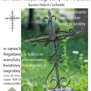 Wernisaż wystawy „Nagrobny krzyż kowalski na Podlasiu” 