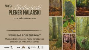 Białowieski Plener Malarski 2025 