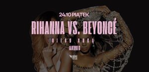 Rihanna vs. Beyonce - otwieramy piątki | Jakubeg