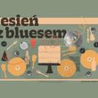40. Jesień z Bluesem