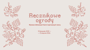 Ręcznikowe ogrody. Wystawa haftowanych tkanin inspirowanych naturą