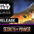 Star Wars: Unlimited - Secrets of Power Prerelease