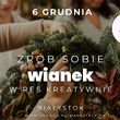 Warsztaty - wianki świąteczne