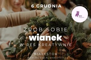 Warsztaty - wianki świąteczne