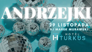 Andrzejki w Hotelu Turkus