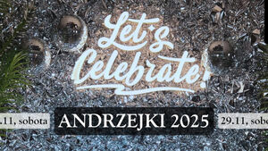 Andrzejki Black&White w Lipcowym Ogrodzie - II Termin