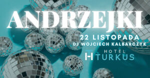 Andrzejki w Hotelu Turkus