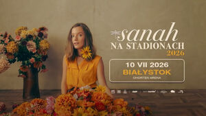 Sanah - Koncert Białystok