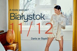 Daria Ze Śląska – trasa “A może jeszcze?”