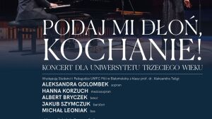 Koncert dla UTW „Podaj mi dłoń Kochanie!..."